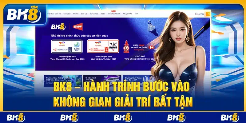 BK8 – Hành trình bước vào không gian giải trí bất tận